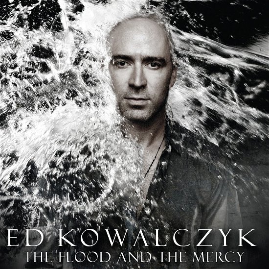 Cover for Ed Kowalczyk · The Flood and The Mercy (CD) (2013)