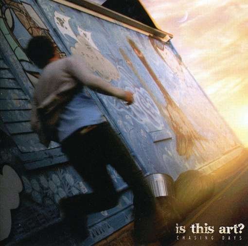Chasing Days - Is This Art - Music - IMT - 9324690035649 - May 19, 2009