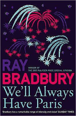 Cover for Ray Bradbury · We’ll Always Have Paris (Paperback Book) (2009)