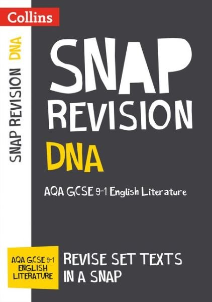 Cover for Collins GCSE · DNA: AQA GCSE 9-1 English Literature Text Guide: Ideal for the 2025 and 2026 Exams - Collins GCSE Grade 9-1 SNAP Revision (Paperback Book) (2018)