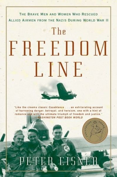 Freedom Line - Peter Eisner - Libros - Harper Perennial - 9780060096649 - 31 de mayo de 2005