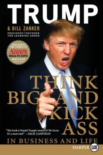 Cover for Bill Zanker · Think Big and Kick Ass in Business and Life LP (Paperback Book) (2007)