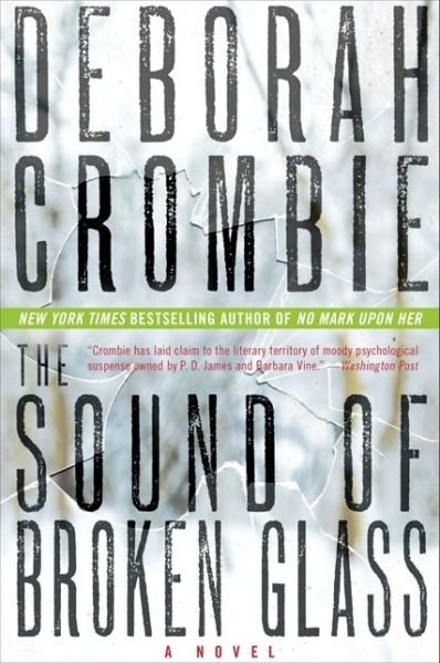 Cover for Deborah Crombie · The Sound of Broken Glass: A Novel - Duncan Kincaid / Gemma James Novels (Taschenbuch) (2014)