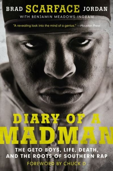 Cover for Brad &quot;Scarface&quot; Jordan · Diary of a Madman: The Geto Boys, Life, Death, and the Roots of Southern Rap (Paperback Book) (2016)