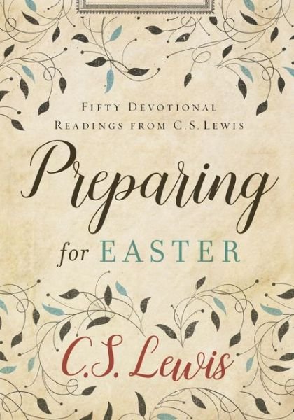 Cover for C S Lewis · Preparing for Easter (Hardcover Book) (2017)