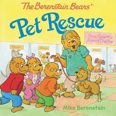 The Berenstain Bears' Pet Rescue - Mike Berenstain - Kirjat - HarperFestival - 9780062654649 - maanantai 31. joulukuuta 2018