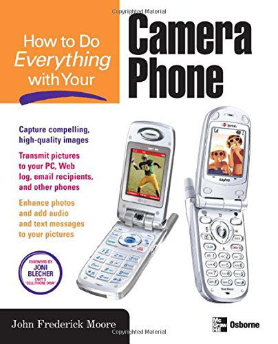 Cover for John Frederick Moore · How to Do Everything with Your Camera Phone (Paperback Book) (2004)