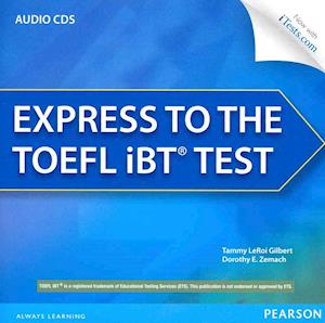 Express to the TOEFL iBT® Test - Gilbert - Kirjat - Pearson Education (US) - 9780132861649 - tiistai 6. marraskuuta 2012