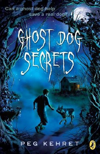 Cover for Peg Kehret · Ghost Dog Secrets (Paperback Book) [Reprint edition] (2011)