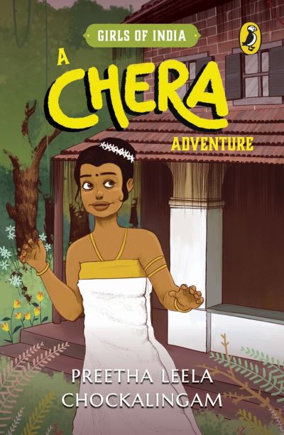 Chera Adventure (Girls of India Series) - Preetha Leela Chockalingam - Books - Penguin Random House India - 9780143454649 - September 26, 2022