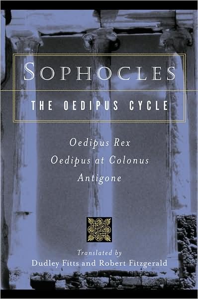 Cover for Sophocles · Sophocles, The Oedipus Cycle: Oedipus Rex, Oedipus at Colonus, Antigone (Taschenbuch) (2002)