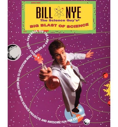 Cover for Bill Nye · Bill Nye The Science Guy's Big Blast Of Science (Paperback Book) (1993)