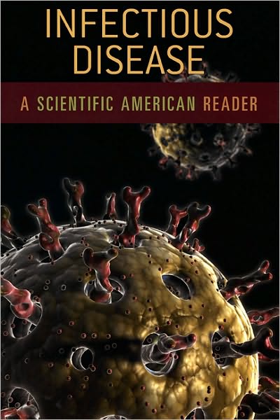 Cover for University of Chicago Press · Infectious Disease: A Scientific American Reader - Scientific American Readers (Paperback Book) (2008)