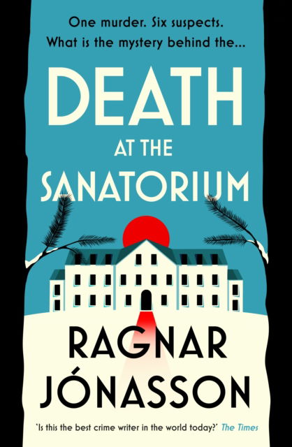 Cover for Ragnar Jonasson · Death at the Sanatorium (Paperback Bog) (2024)