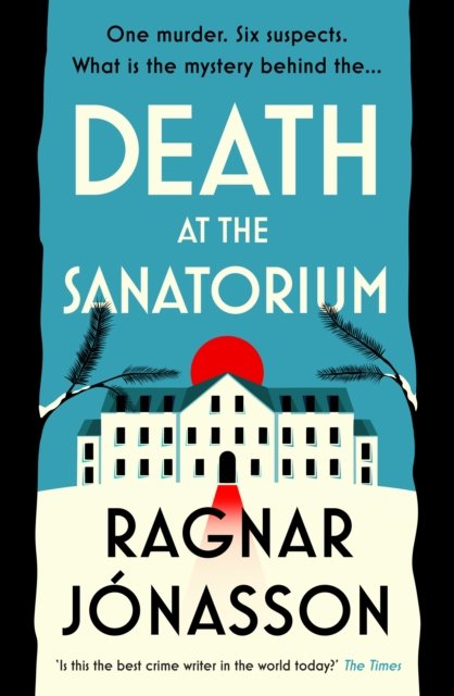 Cover for Ragnar Jonasson · Death at the Sanatorium (Paperback Book) (2024)