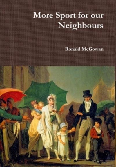 Cover for Ronald McGowan · More Sport for Our Neighbours (Buch) (2017)