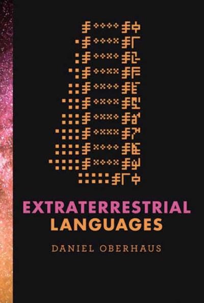 Cover for Daniel Oberhaus · Extraterrestrial Languages (Taschenbuch) (2024)