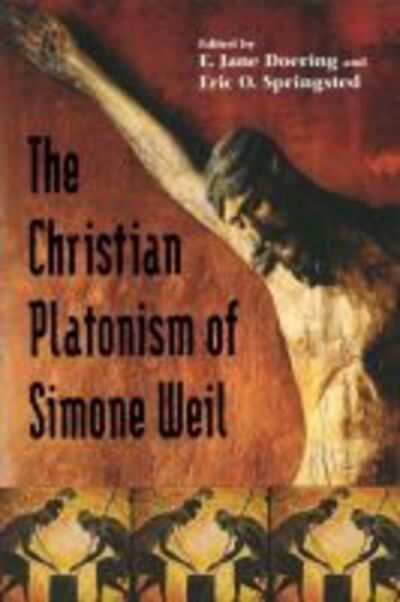 Cover for Christian Platonism of Simone Weil (Hardcover Book) (2004)