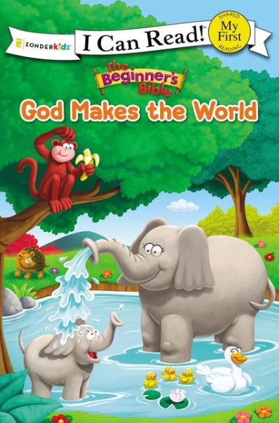 Cover for The Beginner's Bible · The Beginner's Bible God Makes the World: My First - I Can Read! / The Beginner's Bible (Paperback Bog) (2018)