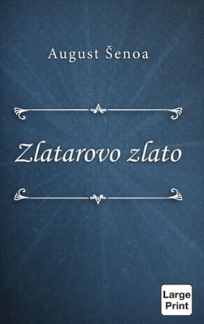 Cover for August Senoa · Zlatarovo Zlato (Book) (2019)