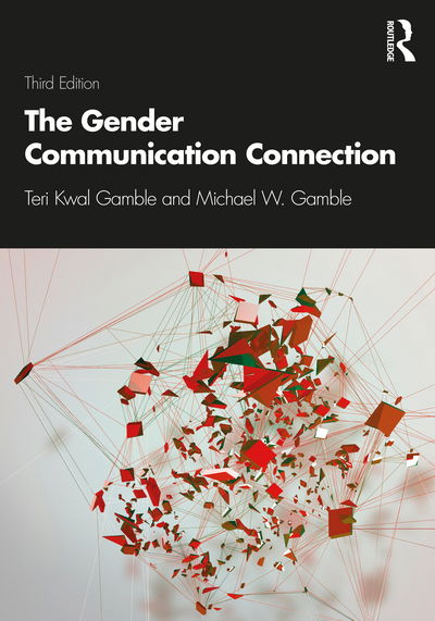 Cover for Gamble, Teri Kwal (College of New Rochelle, USA) · The Gender Communication Connection (Paperback Book) (2020)