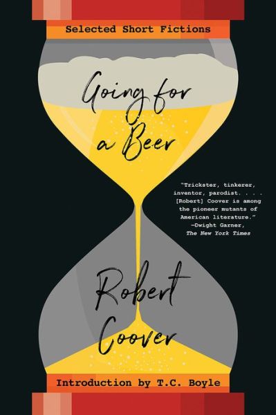 Cover for Robert Coover · Going For a Beer: Selected Short Fictions (Paperback Book) (2019)