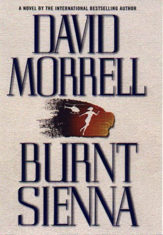 Cover for David Morrell · Burnt Sienna (Innbunden bok) [First edition] (2000)