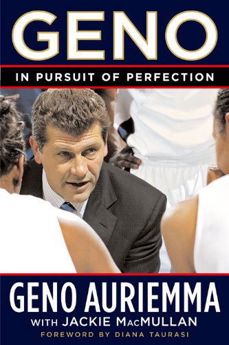 Cover for Geno Auriemma · Geno: In Pursuit of Perfection (Gebundenes Buch) [First edition] (2006)