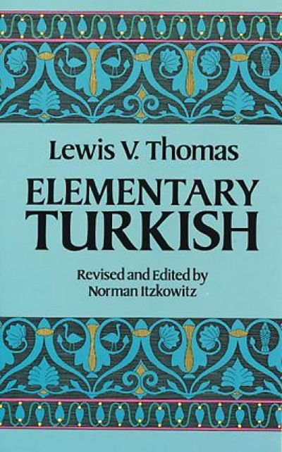 Cover for Lewis Thomas · Elementary Turkish - Dover Language Guides (Taschenbuch) [New edition] (2003)