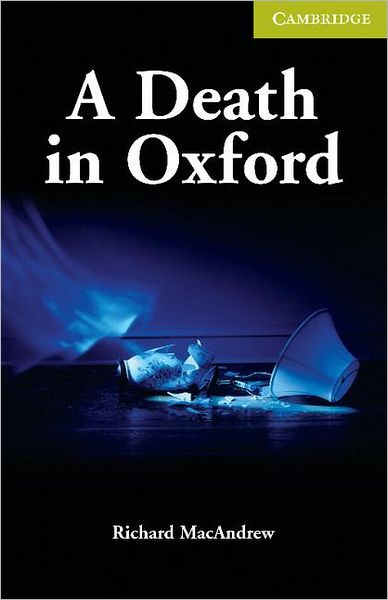 Cover for Richard MacAndrew · A Death in Oxford Starter / Beginner - Cambridge English Readers (Paperback Book) (2007)