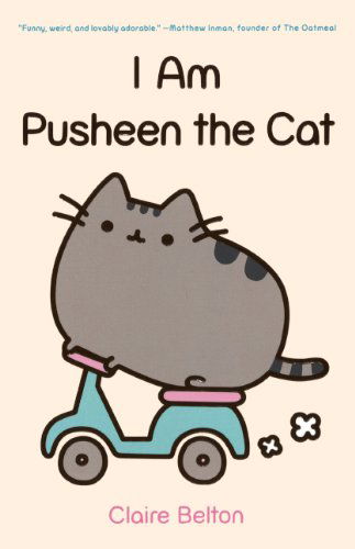 Cover for Claire Belton · I Am Pusheen the Cat (Innbunden bok) (2013)