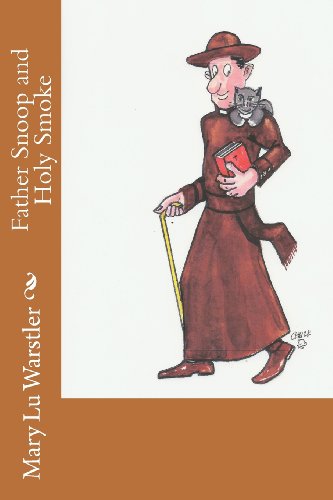 Cover for Mary Lu Warstler · Father Snoop and Holy Smoke (Volume 1) (Paperback Book) (2012)