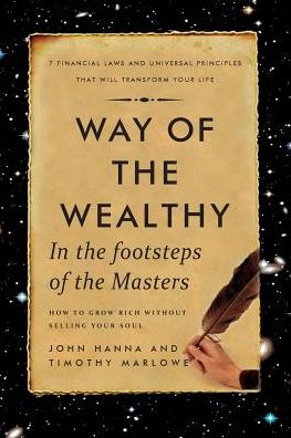 Cover for John Hanna · Way of the Wealthy: In the Footsteps of the Masters (Paperback Book) (2013)