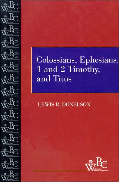Cover for Lewis R. Donelson · Wbc-colossians, Ephesians 1 and 2 Timothy and Titus (Paperback Book) [1st edition] (1996)