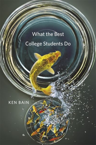 Cover for Ken Bain · What the Best College Students Do (Innbunden bok) (2012)