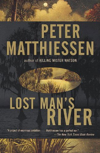 Cover for Peter Matthiessen · Lost Man's River: Shadow Country Trilogy (2) (Pocketbok) [First edition] (1998)