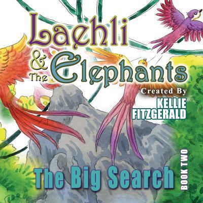 Cover for Kellie Fitzgerald · Laehli &amp; the Elephants, The Big Search (Paperback Book) (2018)