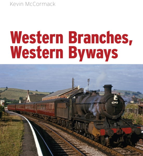 Cover for Kevin McCormack · Western Branches, Western Byways (Hardcover Book) (2013)