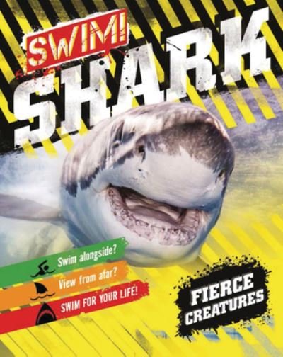 Cover for Camilla De La Bedoyere · Swim! Shark! (Hardcover Book) (2021)