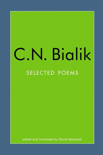 Cover for David Aberbach · Selected Poems of C. N. Bialik (Hardcover Book) (2005)