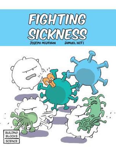 Cover for Joseph Midthun · Fighting Sickness (Hardcover Book) (2016)