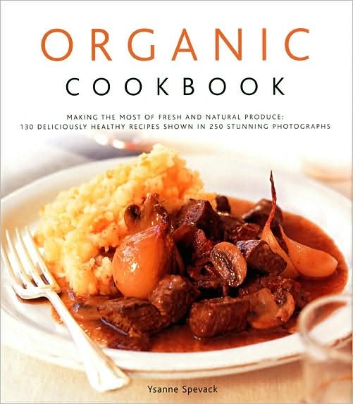 Cover for Ysanne Spevack · Organic Cookbook (Hardcover bog) (2008)