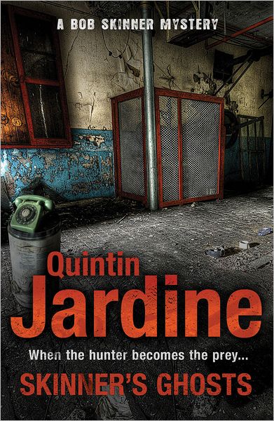 Cover for Quintin Jardine · Skinner's Ghosts (Bob Skinner series, Book 7): An ingenious and haunting Edinburgh crime novel - Bob Skinner (Paperback Book) (2010)