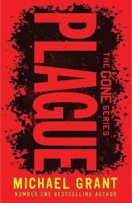 Plague - The Gone Series - Michael Grant - Bøger - HarperCollins Publishers - 9780755501649 - 3. marts 2022