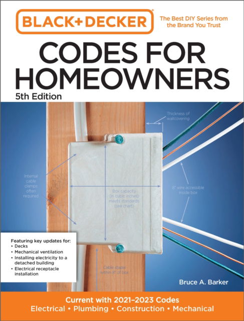 Cover for Bruce Barker · Black and Decker Codes for Homeowners 5th Edition: Current with 2021-2023 Codes - Electrical • Plumbing • Construction • Mechanical - Black &amp; Decker Complete Photo Guide (Paperback Book) [Fifth edition] (2023)