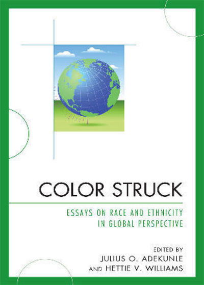 Cover for Color Struck: Essays on Race and Ethnicity in Global Perspective (Paperback Book) (2010)
