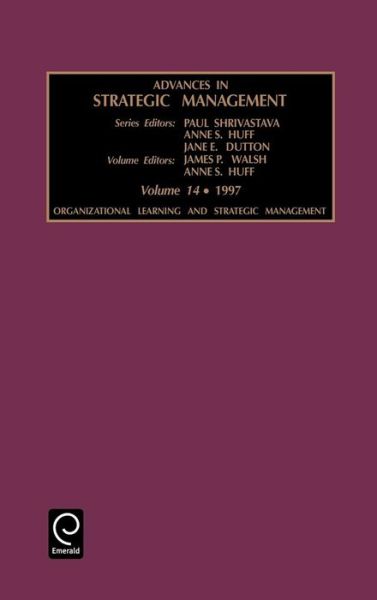 Cover for Paul Shrivastava · Organizational Learning and Strategic Management - Advances in Strategic Management (Hardcover Book) (1997)