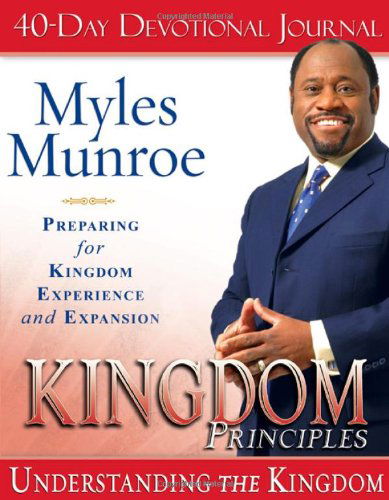 Cover for Myles Munroe · Kingdom Principles 40-day Devotional Journal: Preparing for Kingdom Experience and Expansion (Paperback Book) [Csm Stg edition] (2008)