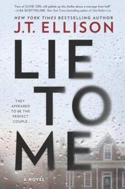 Cover for J. T. Ellison · Lie to me (Book) (2017)