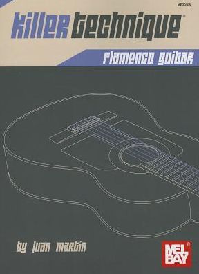 Cover for Juan Martin · Killer Technique: Flamenco Guitar (Paperback Book) (2013)